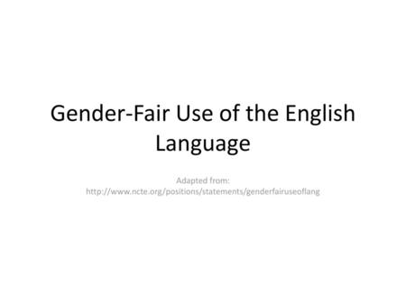Gender-Fair Use of the English Language