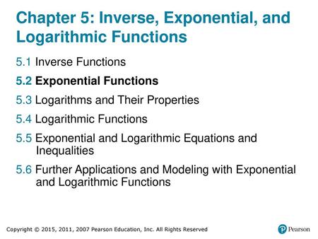 Chapter 5: Inverse, Exponential, and Logarithmic Functions