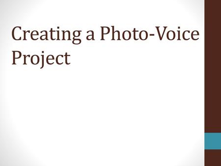 Creating a Photo-Voice Project