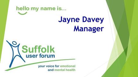 Jayne Davey Manager.