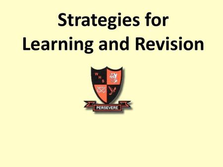Strategies for Learning and Revision