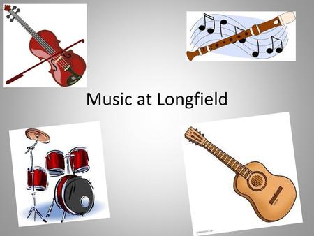 Music at Longfield.