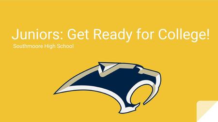Juniors: Get Ready for College!