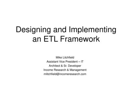 Designing and Implementing an ETL Framework