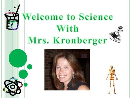 Welcome to Science With Mrs. Kronberger.