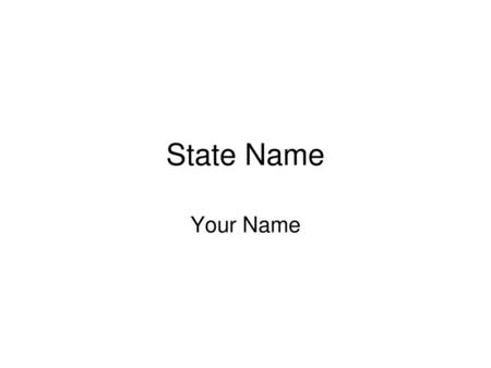 State Name Your Name.