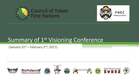 Summary of 1st Visioning Conference