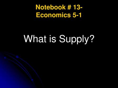 Notebook # 13- Economics 5-1