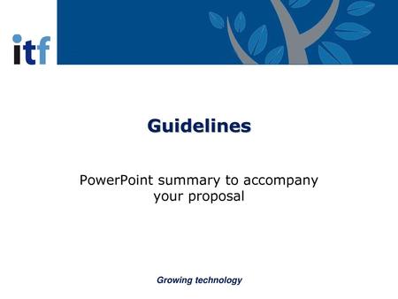 PowerPoint summary to accompany your proposal