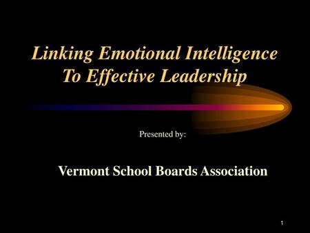 Linking Emotional Intelligence To Effective Leadership