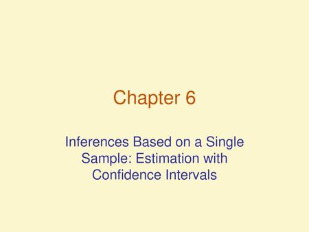 Chapter 6 Inferences Based on a Single Sample: Estimation with Confidence Intervals Slides for Optional Sections Section 7.5 Finite Population Correction.