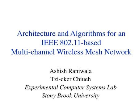 Architecture and Algorithms for an IEEE 802