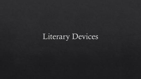 Literary Devices.