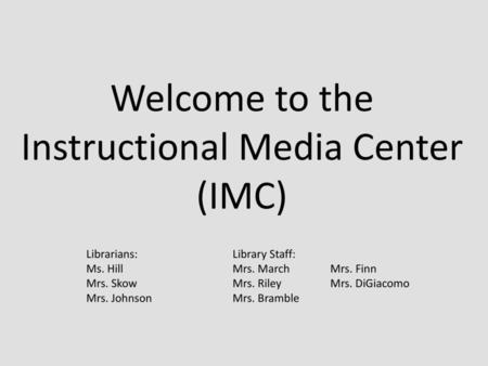 Welcome to the Instructional Media Center