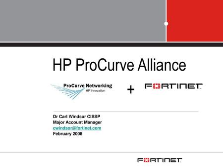 HP ProCurve Alliance + Dr Carl Windsor CISSP Major Account Manager