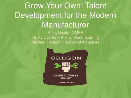 Grow Your Own: Talent Development for the Modern Manufacturer