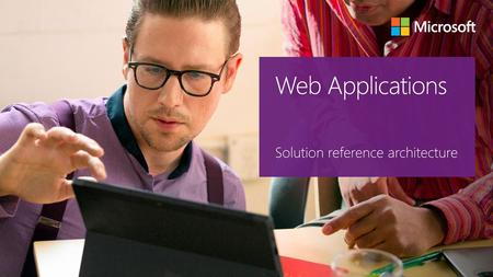 Web Applications Solution reference architecture.