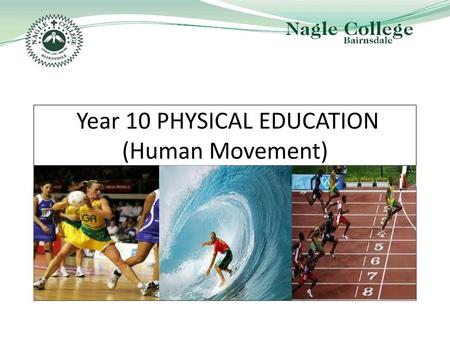 Year 10 PHYSICAL EDUCATION (Human Movement)