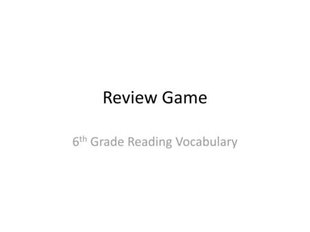 6th Grade Reading Vocabulary