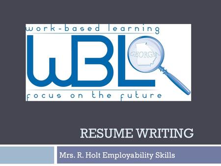 Mrs. R. Holt Employability Skills