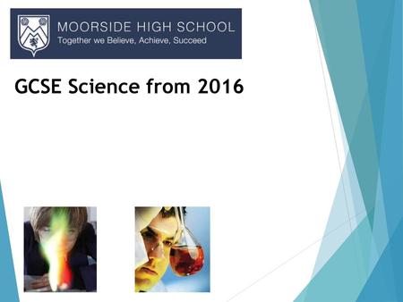 GCSE Science from 2016.