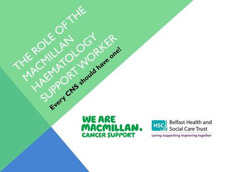 The Role of the MACMILLAN Haematology support worker