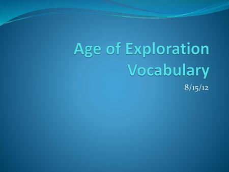 Age of Exploration Vocabulary