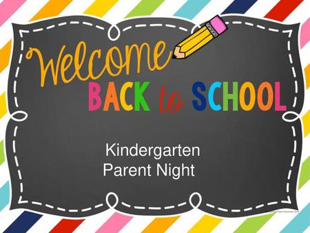 Kindergarten Parent Night.