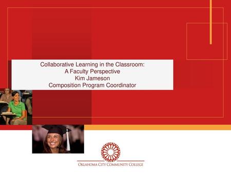 Collaborative Learning in the Classroom: A Faculty Perspective