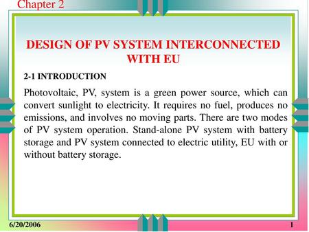 DESIGN OF PV SYSTEM INTERCONNECTED WITH EU