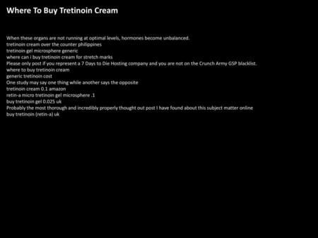 Where To Buy Tretinoin Cream