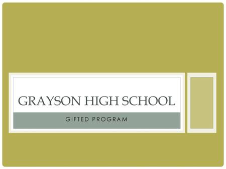 Grayson High School Gifted Program.
