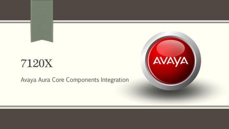 Avaya Aura Core Components Integration