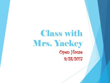 Class with Mrs. Yackey Open House 9/28/2017.