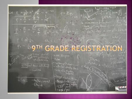 9th Grade Registration.