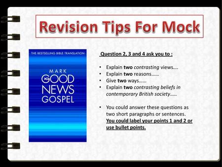 Revision Tips For Mock Question 2, 3 and 4 ask you to :