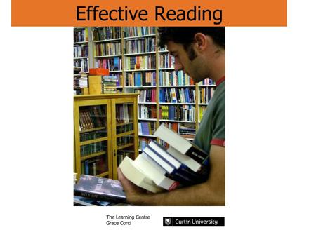 Effective Reading Think about your most recent reading experience