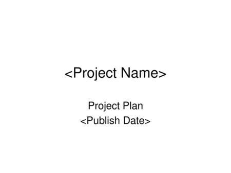Project Plan <Publish Date>