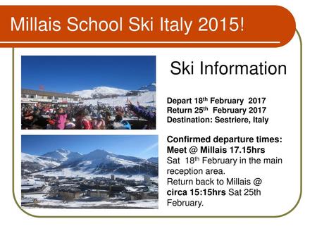 Millais School Ski Italy 2015!