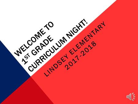 Welcome to 1st Grade Curriculum Night!