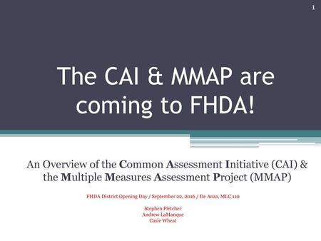 The CAI & MMAP are coming to FHDA!