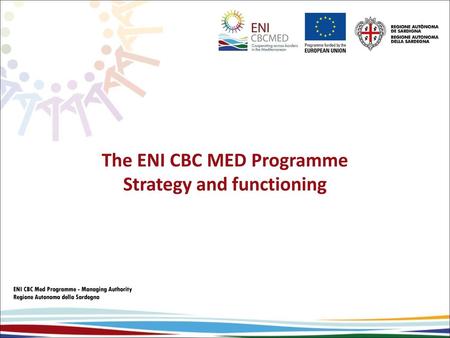 The ENI CBC MED Programme Strategy and functioning