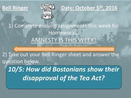 10/5: How did Bostonians show their disapproval of the Tea Act?