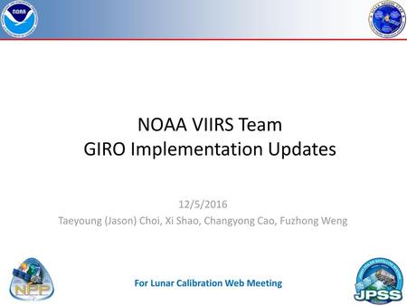 NOAA VIIRS Team GIRO Implementation Updates