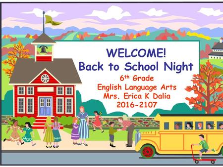 WELCOME! Back to School Night