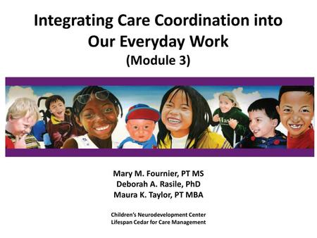Integrating Care Coordination into Our Everyday Work (Module 3)