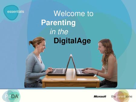 Welcome to Parenting in the DigitalAge.