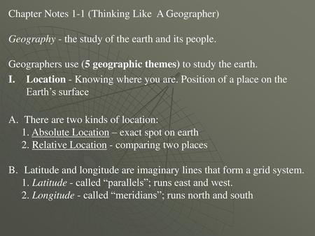 Chapter Notes 1-1 (Thinking Like  A Geographer)