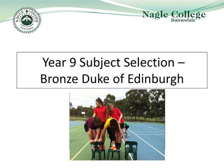 Year 9 Subject Selection – Bronze Duke of Edinburgh