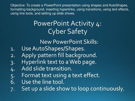 PowerPoint Activity 4: Cyber Safety